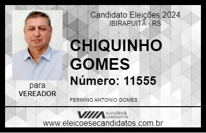 Candidato CHIQUINHO GOMES 2024 - IBIRAPUITÃ - Eleições