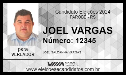 Candidato JOEL VARGAS 2024 - PAROBÉ - Eleições