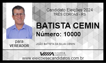 Candidato BATISTA CEMIN 2024 - TRÊS COROAS - Eleições