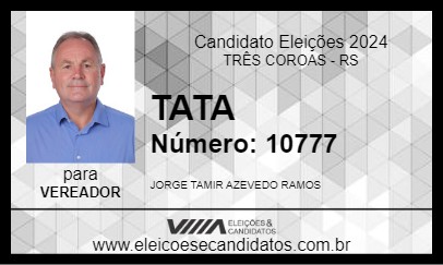 Candidato TATA 2024 - TRÊS COROAS - Eleições