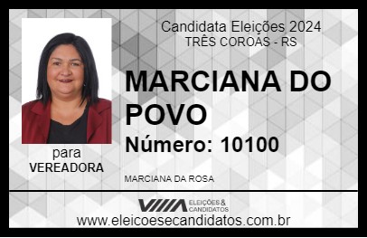 Candidato MARCIANA DO POVO 2024 - TRÊS COROAS - Eleições