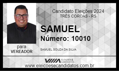 Candidato SAMUEL 2024 - TRÊS COROAS - Eleições