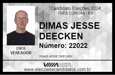 Candidato DIMAS JESSE DEECKEN 2024 - TRÊS COROAS - Eleições