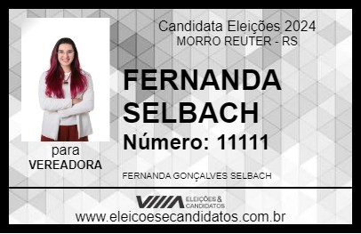 Candidato FERNANDA SELBACH 2024 - MORRO REUTER - Eleições