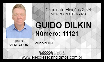 Candidato GUIDO DILKIN 2024 - MORRO REUTER - Eleições