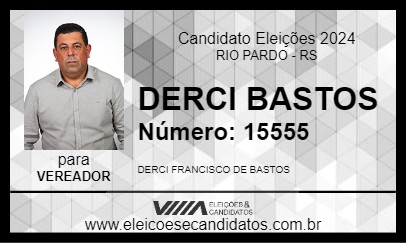 Candidato DERCI BASTOS 2024 - RIO PARDO - Eleições