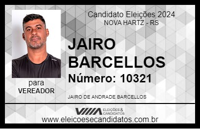 Candidato JAIRO BARCELLOS 2024 - NOVA HARTZ - Eleições