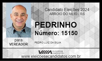 Candidato PEDRINHO 2024 - ARROIO DO MEIO - Eleições