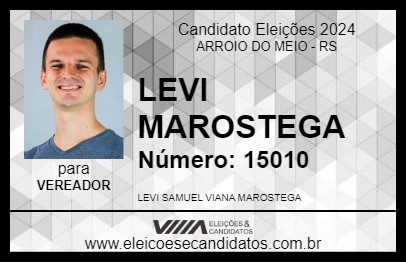 Candidato LEVI MAROSTEGA 2024 - ARROIO DO MEIO - Eleições