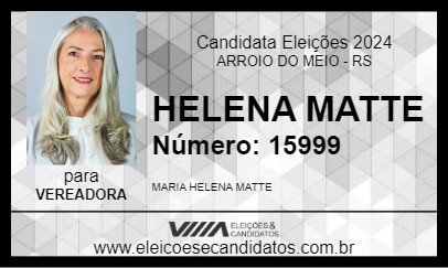 Candidato HELENA MATTE 2024 - ARROIO DO MEIO - Eleições