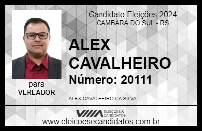 Candidato ALEX CAVALHEIRO 2024 - CAMBARÁ DO SUL - Eleições