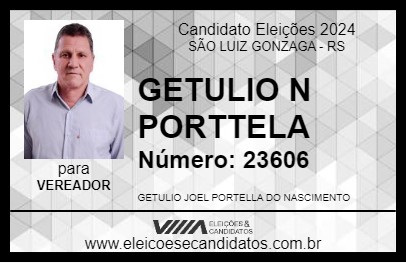 Candidato GETULIO N PORTTELA 2024 - SÃO LUIZ GONZAGA - Eleições