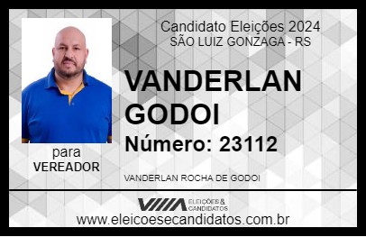 Candidato VANDERLAN GODOI 2024 - SÃO LUIZ GONZAGA - Eleições