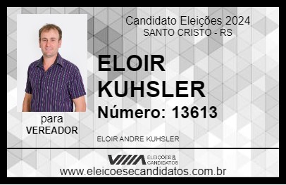 Candidato ELOIR ANDRÉ KUHSLER 2024 - SANTO CRISTO - Eleições