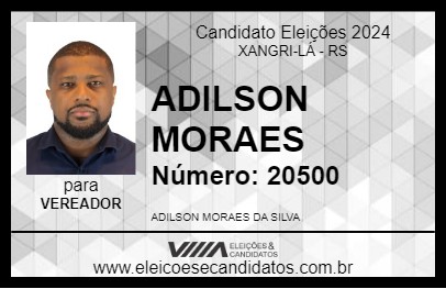 Candidato ADILSON MORAES 2024 - XANGRI-LÁ - Eleições