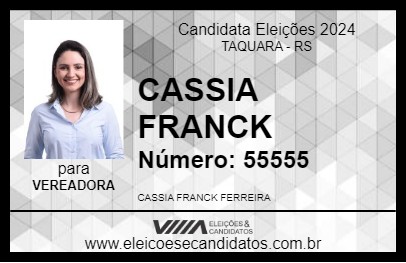 Candidato CASSIA FRANCK 2024 - TAQUARA - Eleições