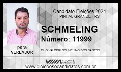 Candidato SCHMELING 2024 - PINHAL GRANDE - Eleições