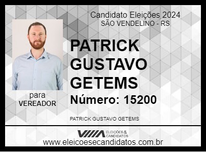 Candidato PATRICK GUSTAVO GETEMS 2024 - SÃO VENDELINO - Eleições