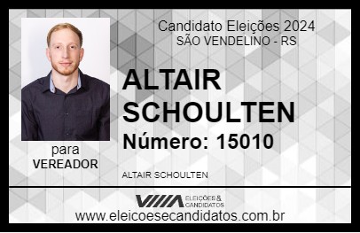 Candidato ALTAIR SCHOULTEN 2024 - SÃO VENDELINO - Eleições