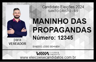 Candidato MANINHO DAS PROPAGANDAS 2024 - SANTO CRISTO - Eleições