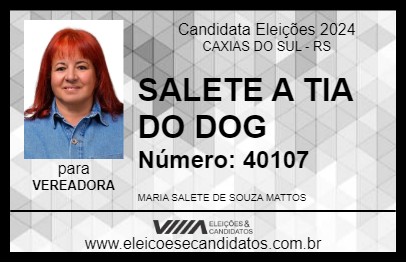 Candidato SALETE A TIA DO DOG 2024 - CAXIAS DO SUL - Eleições