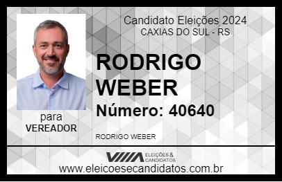 Candidato RODRIGO WEBER 2024 - CAXIAS DO SUL - Eleições