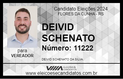 Candidato DEIVID SCHENATO 2024 - FLORES DA CUNHA - Eleições