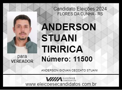 Candidato ANDERSON STUANI TIRIRICA 2024 - FLORES DA CUNHA - Eleições