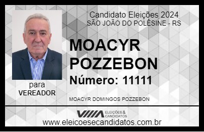 Candidato MOACYR POZZEBON 2024 - SÃO JOÃO DO POLÊSINE - Eleições