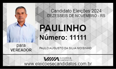 Candidato PAULINHO 2024 - DEZESSEIS DE NOVEMBRO - Eleições