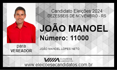 Candidato JOÃO MANOEL 2024 - DEZESSEIS DE NOVEMBRO - Eleições