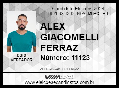 Candidato ALEX GIACOMELLI FERRAZ 2024 - DEZESSEIS DE NOVEMBRO - Eleições