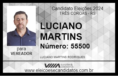 Candidato LUCIANO MARTINS 2024 - TRÊS COROAS - Eleições