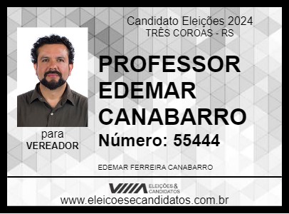 Candidato PROFESSOR EDEMAR CANABARRO 2024 - TRÊS COROAS - Eleições