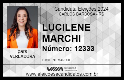 Candidato LUCILENE MARCHI 2024 - CARLOS BARBOSA - Eleições