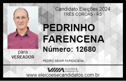 Candidato PEDRINHO FARENCENA 2024 - TRÊS COROAS - Eleições