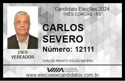 Candidato CARLOS SEVERO 2024 - TRÊS COROAS - Eleições