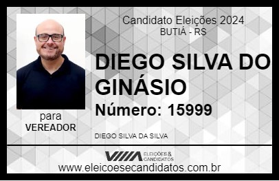 Candidato DIEGO SILVA DO GINÁSIO 2024 - BUTIÁ - Eleições