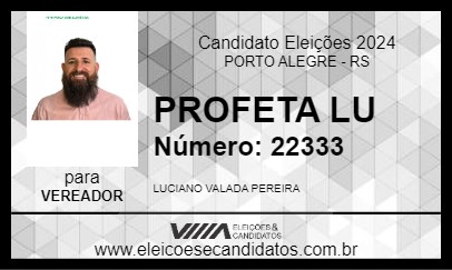 Candidato PROFETA LU 2024 - PORTO ALEGRE - Eleições