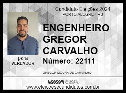 Candidato ENGENHEIRO GREGOR CARVALHO 2024 - PORTO ALEGRE - Eleições