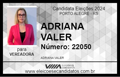 Candidato ADRIANA VALER 2024 - PORTO ALEGRE - Eleições