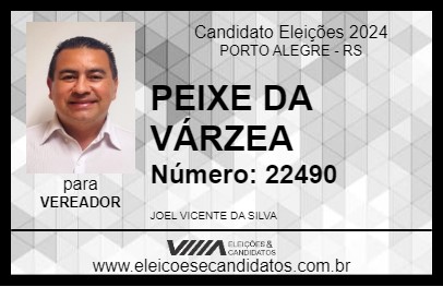 Candidato PEIXE DA VÁRZEA 2024 - PORTO ALEGRE - Eleições