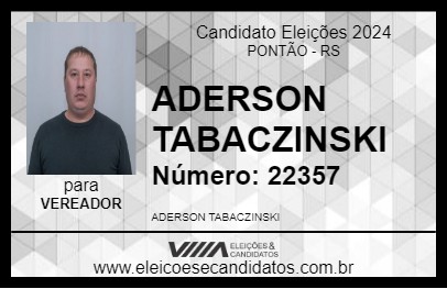 Candidato ADERSON TABACZINSKI 2024 - PONTÃO - Eleições