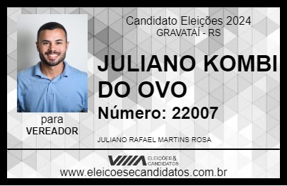 Candidato JULIANO KOMBI DO OVO 2024 - GRAVATAÍ - Eleições