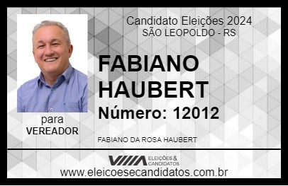 Candidato FABIANO HAUBERT 2024 - SÃO LEOPOLDO - Eleições