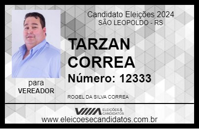 Candidato TARZAN CORREA 2024 - SÃO LEOPOLDO - Eleições