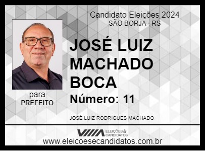 Candidato JOSÉ LUIZ MACHADO BOCA 2024 - SÃO BORJA - Eleições