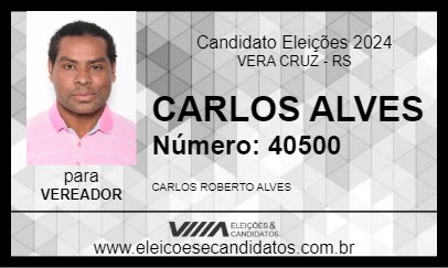 Candidato CARLOS ALVES 2024 - VERA CRUZ - Eleições