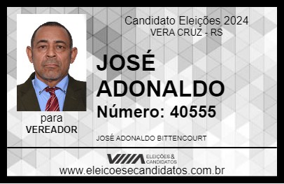 Candidato JOSÉ ADONALDO 2024 - VERA CRUZ - Eleições