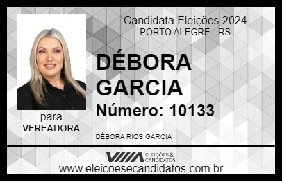 Candidato DÉBORA GARCIA 2024 - PORTO ALEGRE - Eleições